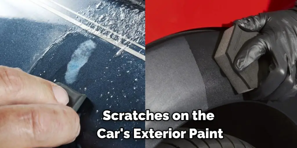 Scratches on the  Car's Exterior Paint