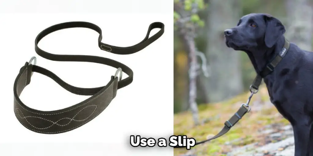 Use a Slip