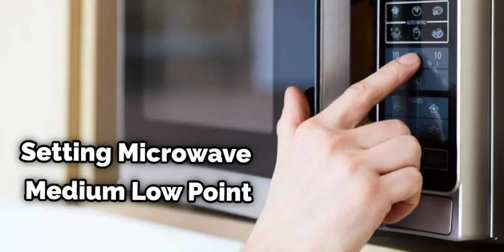 Setting Microwave Medium Low Point