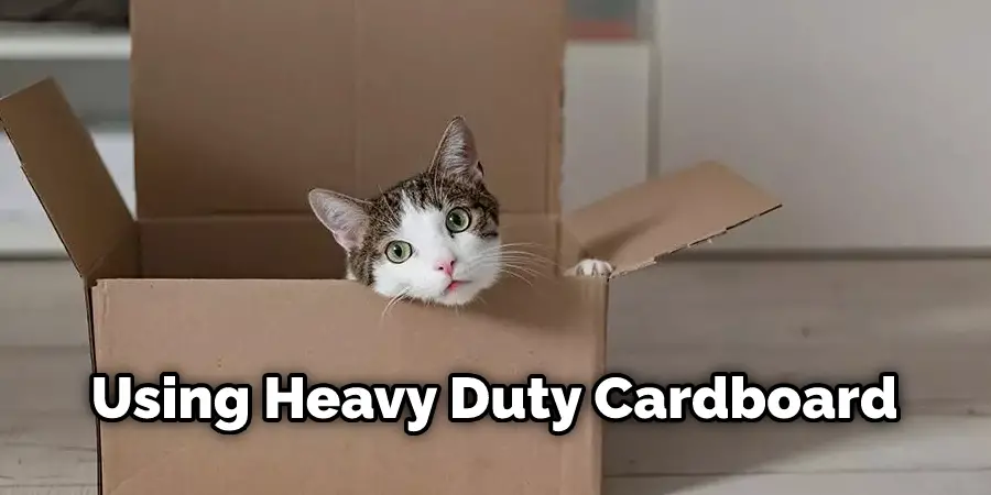 Using Heavy Duty Cardboard