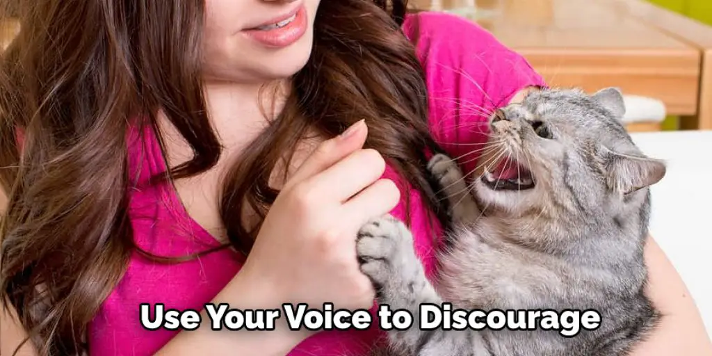 Use Your Voice to Discourage