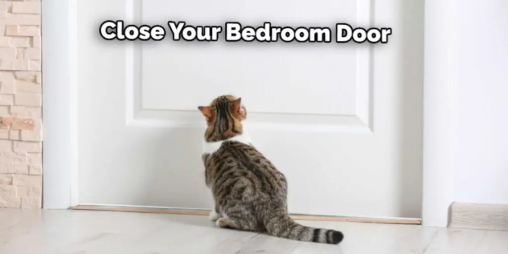 Close Your Bedroom Door
