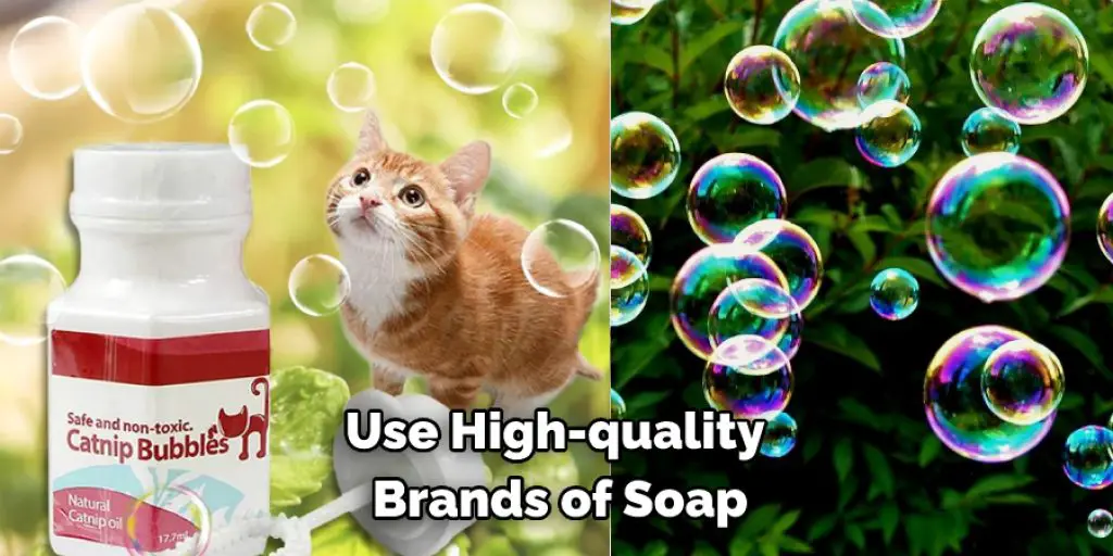 Use High-quality  Brands of Soap