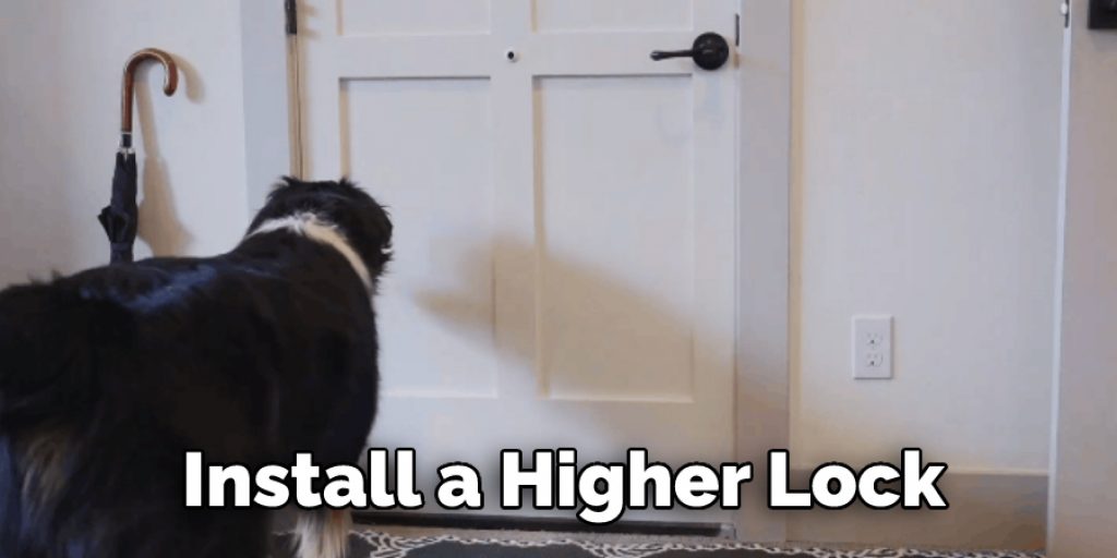 Install a Higher Lock