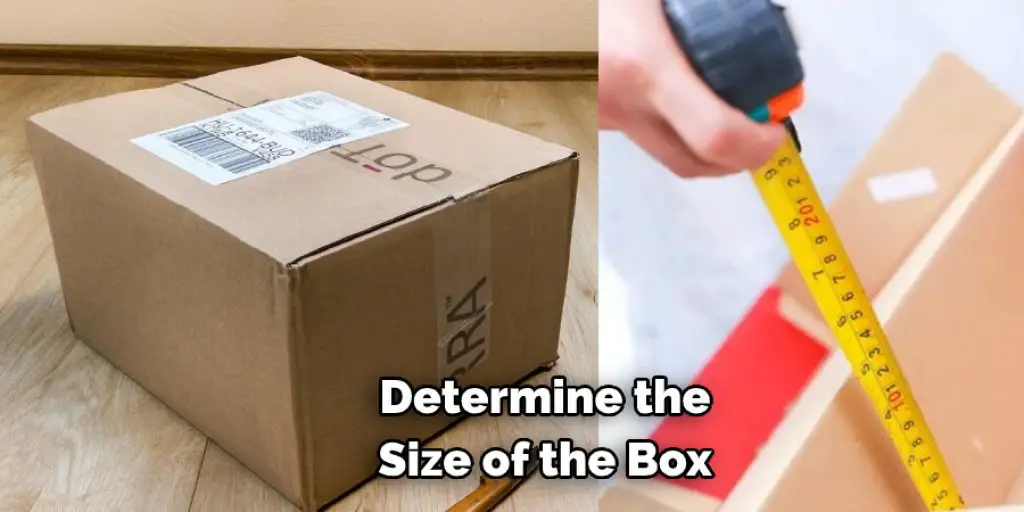  Determine the  Size of the Box