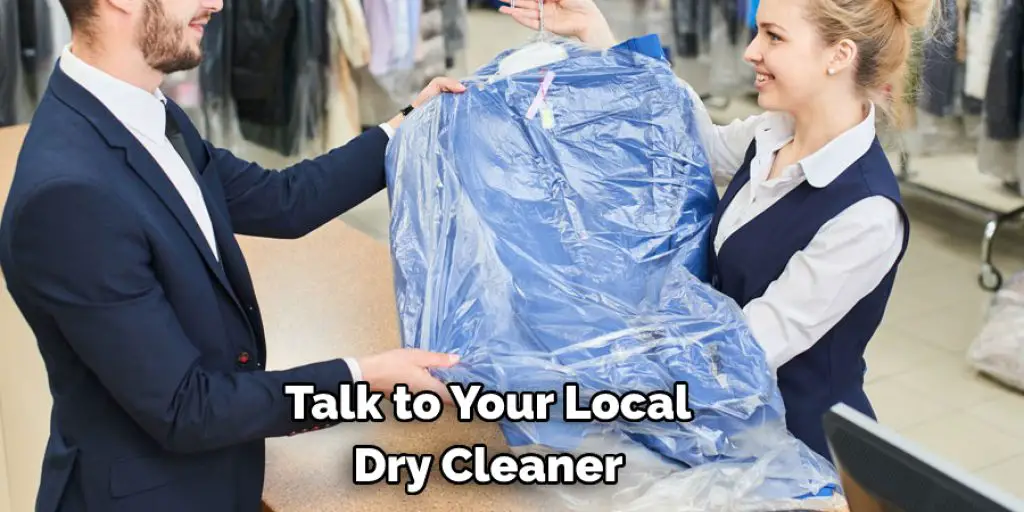  Talk to Your Local Dry Cleaner