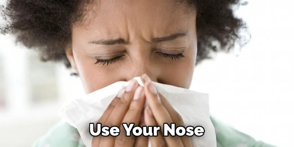 Use Your Nose