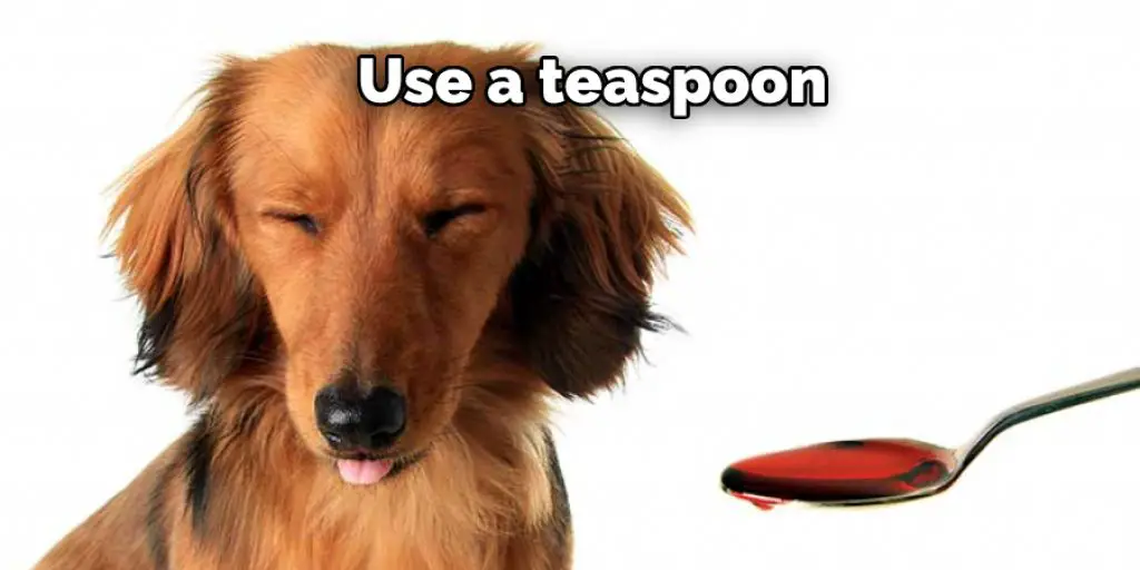 Use a teaspoon 