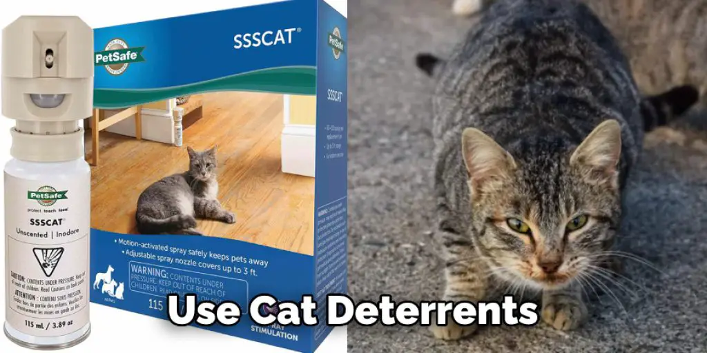 Use Cat Deterrents