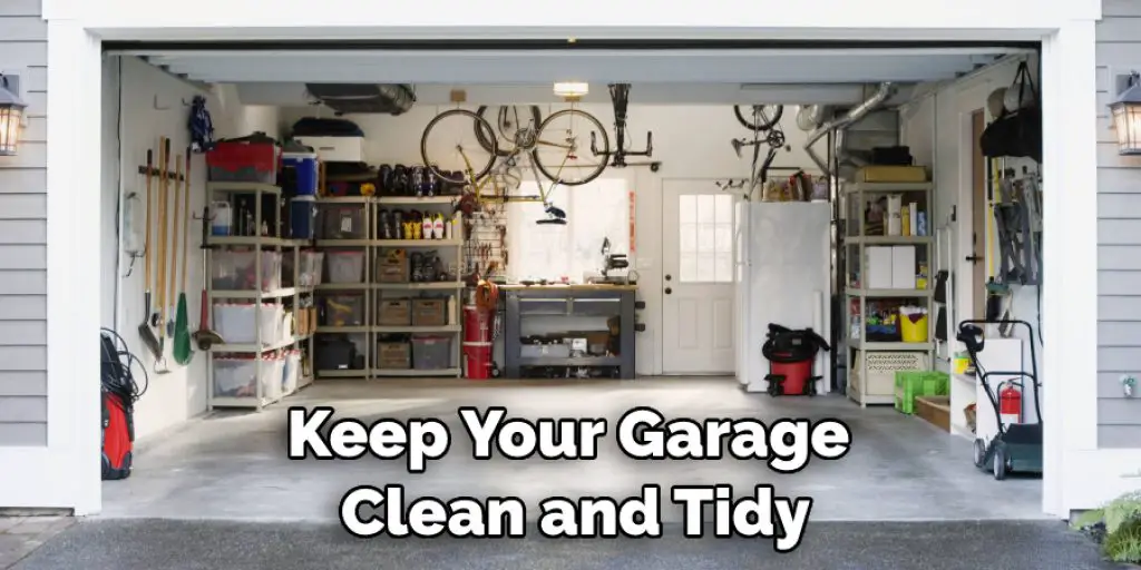 Keep Your Garage  Clean and Tidy
