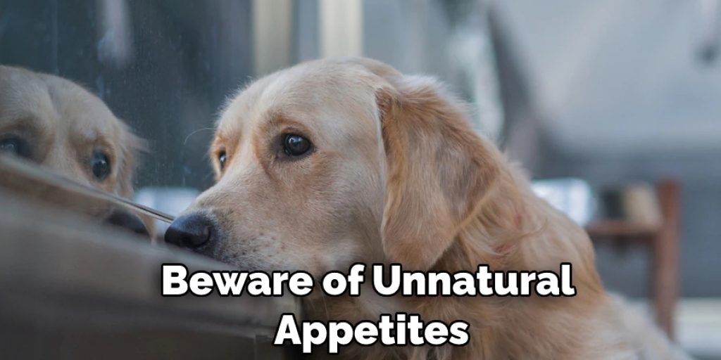 Beware of Unnatural Appetites
